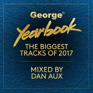 The George FM Yearbook 2017 (House Edits Mix)