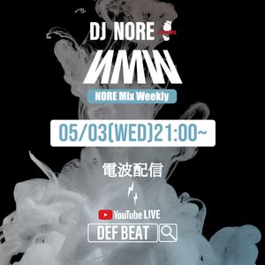 NMW 0503 Every Wednesday "Live Mix" vol.125