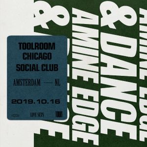 2019.10.16 - Amine Edge & DANCE @ Toolroom - Chicago Social Club, Amsterdam, NL
