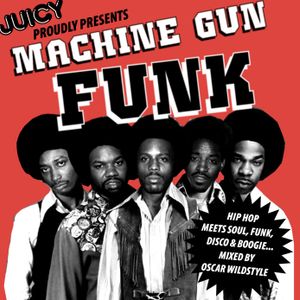 Oscar Wildstyle - Machine Gun Funk vol. 1
