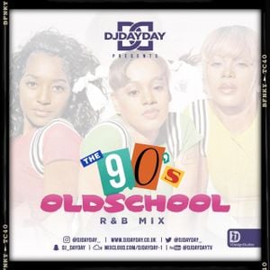 Djdayday The 90 S Oldschool R B Mix By Djdayday Mixcloud