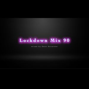 Lockdown Mix 90 (Commercial)