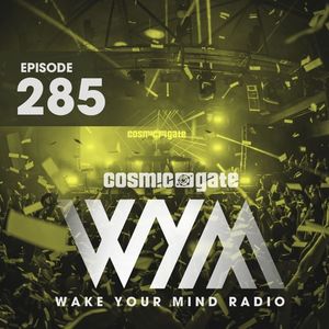 WYM Radio Episode 285 by Cosmic Gate | Mixcloud