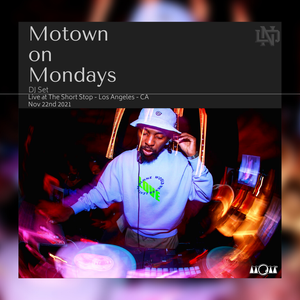 Motown On Mondays Set [Live at The Short Stop - Los Angeles]
