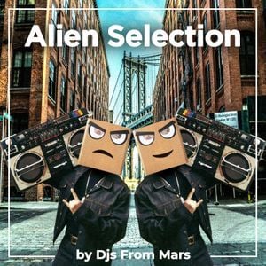 Djs From Mars - Alien Selection 2021-09-07