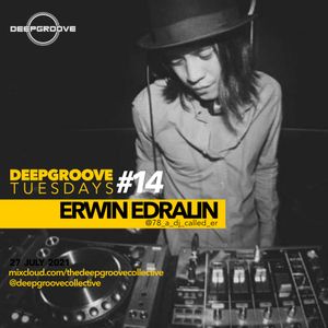 DeepGroove Tuesdays EP14 - Erwin Edralin