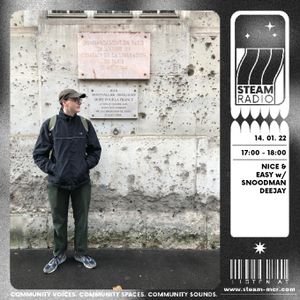 Nice & Easy w/ Snoodman Deejay on STEAM Radio 14.01.22