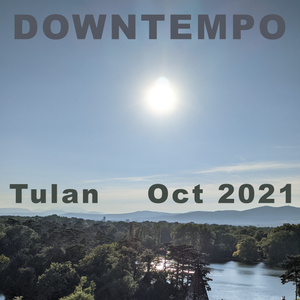 Downtempo - Oct 2021