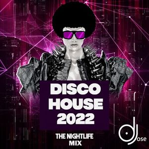 Disco House 2022 Mix by DJose