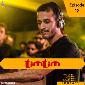 Focus On The Beats- Podcast 012 By TimTim