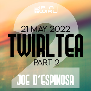 PART 2: Twirl Tea . May 21, 2022 . Sip 'N Twirl . Fire Island Pines . Joe D'Espinosa