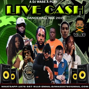 Live Cash Dancehall Mix 2021
