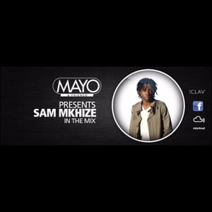 Mayo \u0026 Friends - Sam Mkhize (12-07-2017) by Mayo \u0026 Friends | Mixcloud
