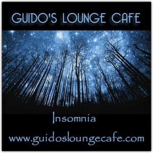 Cover art for Guido's Lounge Cafe Broadcast 0284 Insomnia (20170811) by Jazzmo