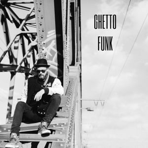 Ghetto Funk 