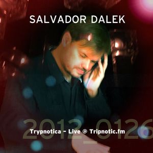 Day 055.05 : ReFresh - Salvador Dalek Live (2012_0126) at Tripnotic.fm