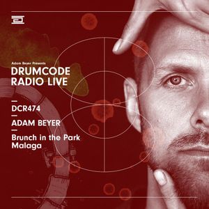 DCR474 – Drumcode Radio Live – Adam Beyer live from Brunch in the Park, Malaga