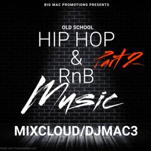 Old School Hip Hop & RnB Music Part 2 By DJ Mac 3 | Mixcloud