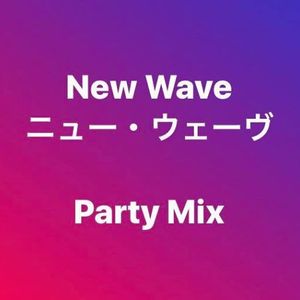 New Wave Party Mix Special