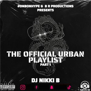 DNBonhype - THE OFFICIAL URBAN PLAYLIST PART 1 by DJ NIKKI B | Mixcloud