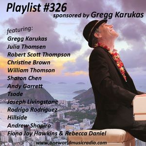 Playlist #326 Sponsored by Gregg Karukas