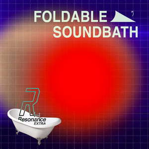 Foldable Soundbath #7 - 26th March 2022