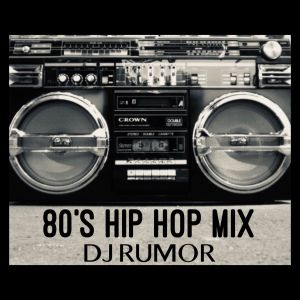 sende Gym lindre 80's Hip Hop Mix by DJ Rumor | Mixcloud