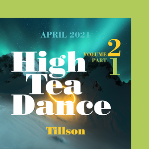 PART 1: High Tea Dance . Volume 2 . The Up Trip . Tillson, NY . Spring 2021 . Joe D'Espinosa