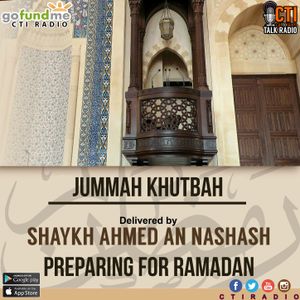 Jummah Khutbah - Preparing for Ramadan by Shaykh Ahmed An Nashash by ...