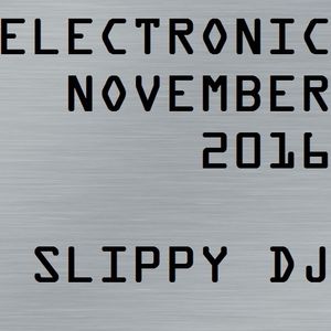 ELECTRONIC NOVEMBER 2016 / SLIPPY DJ Ae5a-0237-4241-9a12-42f0ef90bf5e