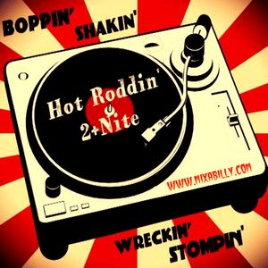 Hot Roddin' 2+Nite - Ep 325 - 07-22-17