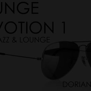 Lounge Devotion 1 (Deep Jazz & Lounge 2013)