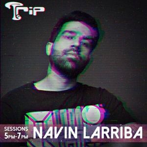 Navin Larriba - Trip presents Navin Larriba