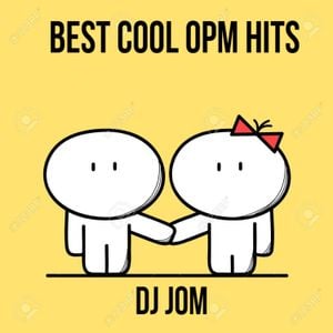 Cover art for The Best Cool OPM Hits - DJ Jom by dj-jom_celo