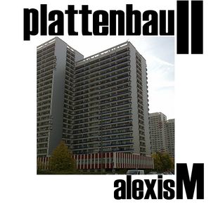 alexism - plattenbau II - 2007