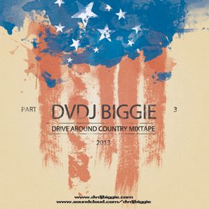 Biggie's Country Drive Around Mix Part 3