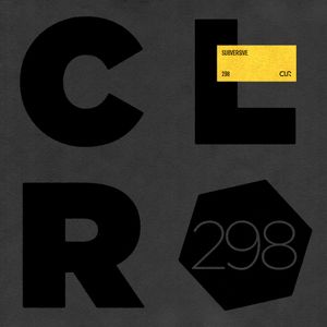 CLR Podcast 298 | Subversive