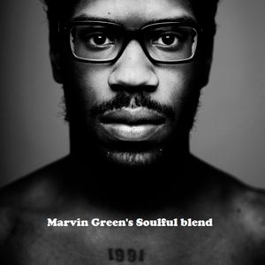 Marvin Green's soulful blend November 2017 "Smoove groove edition" by