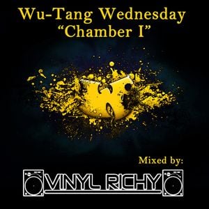 Vinyl Richy - Wu-Tang Wednesday "Chamber I"