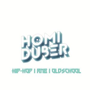 HomiDuber I Hip-Hop I RnB I Oldschool I 2021