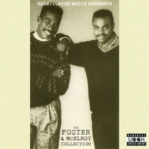 The Foster & McElroy Collection (Presented By Uggh...Nice Watch)