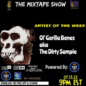 #Themixtapeshow Feat. Ol Gorilla Bones aka The Dirty Sample