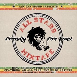 Cover art for Friendly Fire Band: All Stars Mixtape (Mixed by Jam Jah Sound) 2017 by jamjahsound
