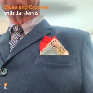 Cover art for Blues and Grooves - Jaf Jervis — 10 August 2025 by thefaceradiobk
