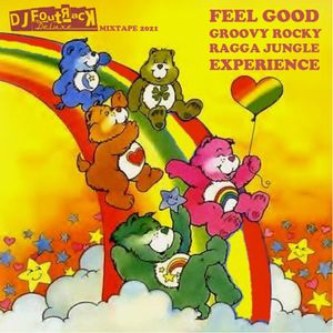 Feel Good Groovy Rocky Ragga Jungle Experience - Mixtape DJ Foutrack Deluxe