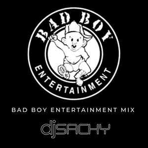 Dj Sachy Bad Boy Entertainment Mix By Djsachy Mixcloud