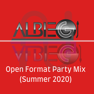 Open Format Party Mix (Summer 2020)