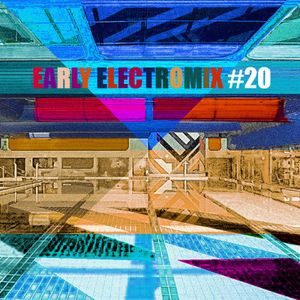 Early ElectroMIX #20