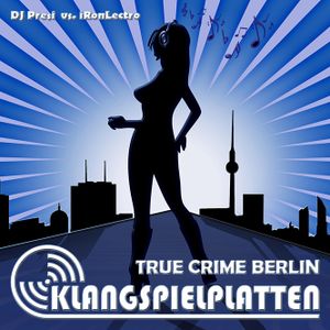 Cover art for TRUE CRIME BERLIN by klangspielplatten