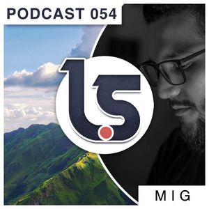 Podcast #054 | M I G